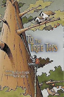 To The Tree Tops