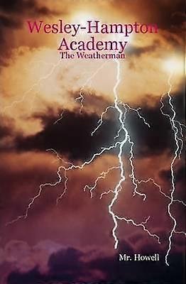 WesleyHampton Academy  The Weatherman
