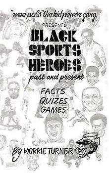 Black Sports Heroes Past and Present