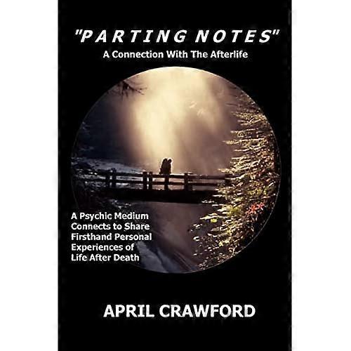 Parting Notes: A Connection with the Afterlife