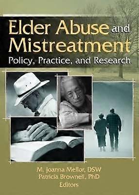 Elder Abuse and Mistreatment