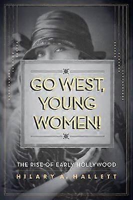 Go West Young Women!
