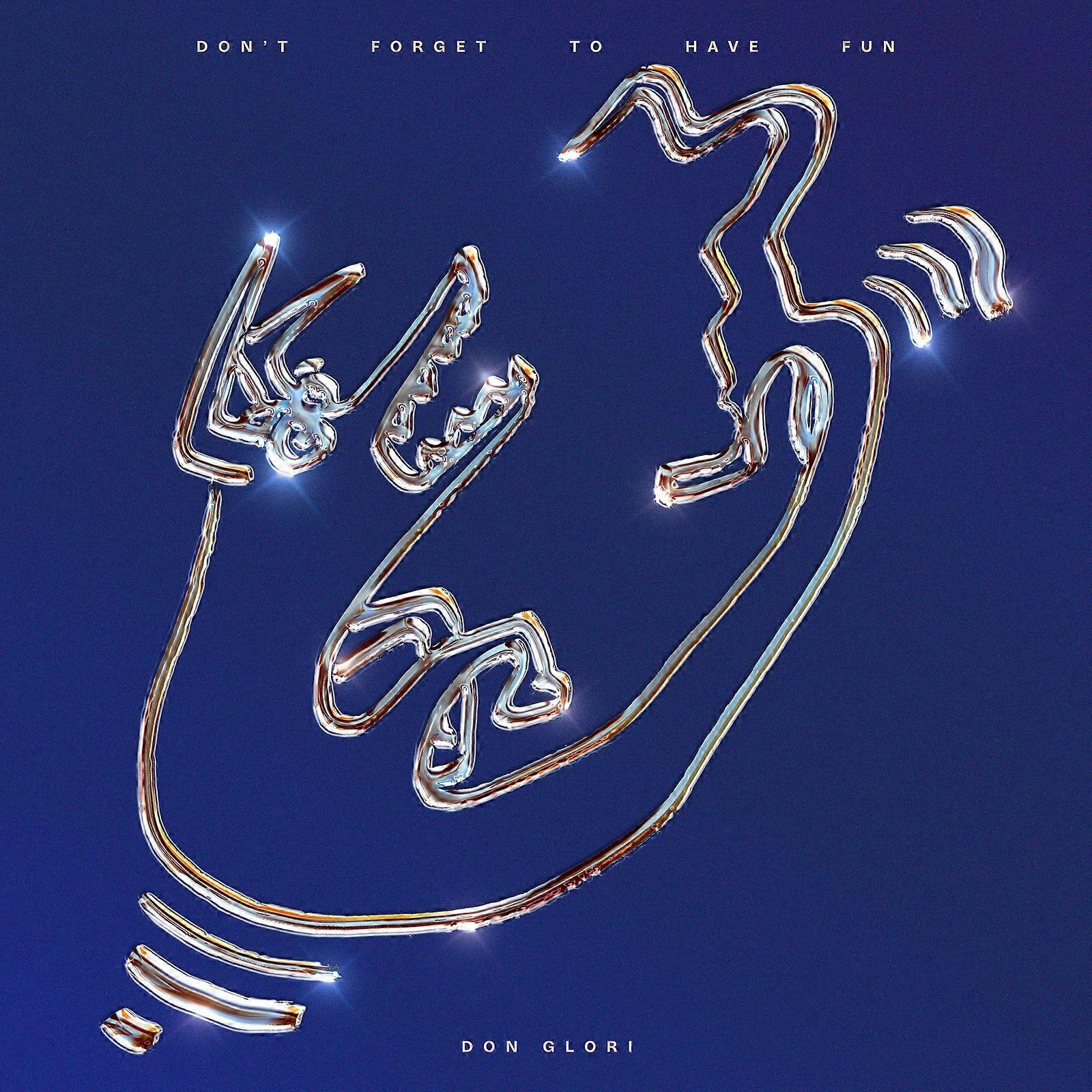 Don Glori - Dont Forget To Have [VINYL]
