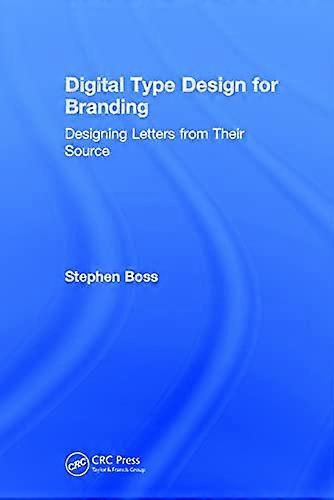 Digital Type Design for Branding: Designing Letters from their Source