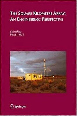 The Square Kilometre Array: An Engineering Perspective