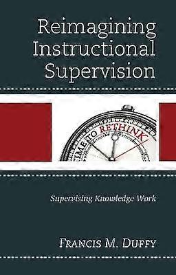 Reimagining Instructional Supervision