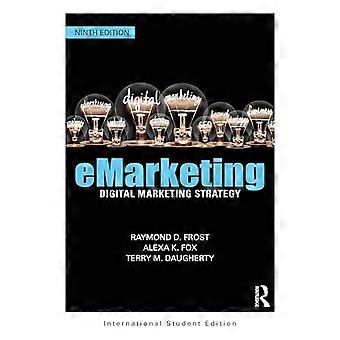 eMarketing: Digitale Marketingstrategie Internationale Studentenausgabe