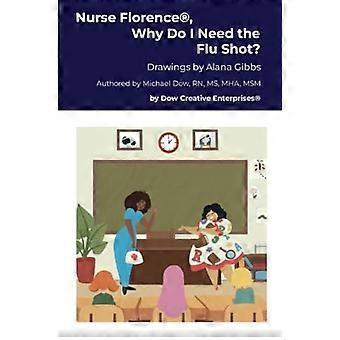 Infirmière Florence, pourquoi ai-je besoin du vaccin contre la grippe ?