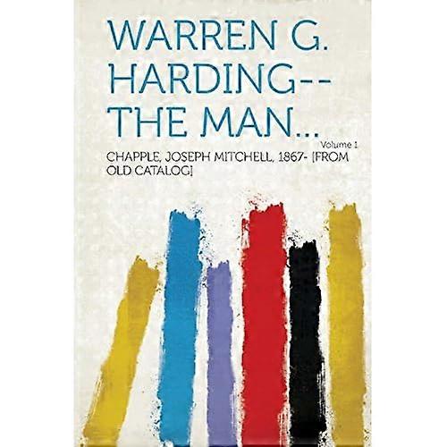 Warren G. Harding -- Manden bind 1