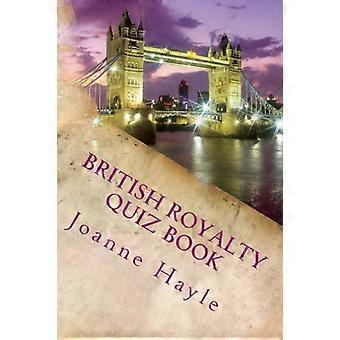 Brits royaltyquizboek: vroege monarchie tot heden