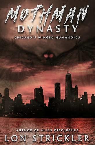 Mothman Dynasty: Chicago's Winged Humanoids