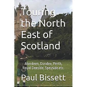 Recorriendo el noreste de Escocia: Aberdeen, Dundee, Perth, Royal Deeside, Speyside, etc.