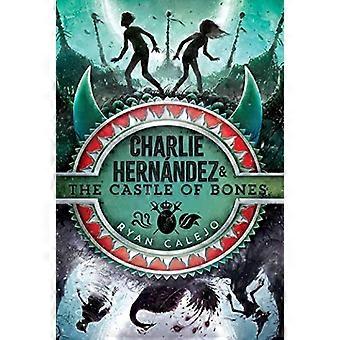 Charlie Hernandez & het kasteel van botten (Charlie Hernandez)