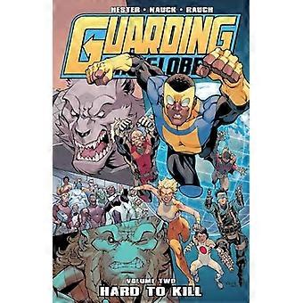 Guarding the Globe Volume 2