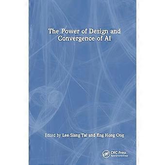 The Power of Design and Convergence of AI