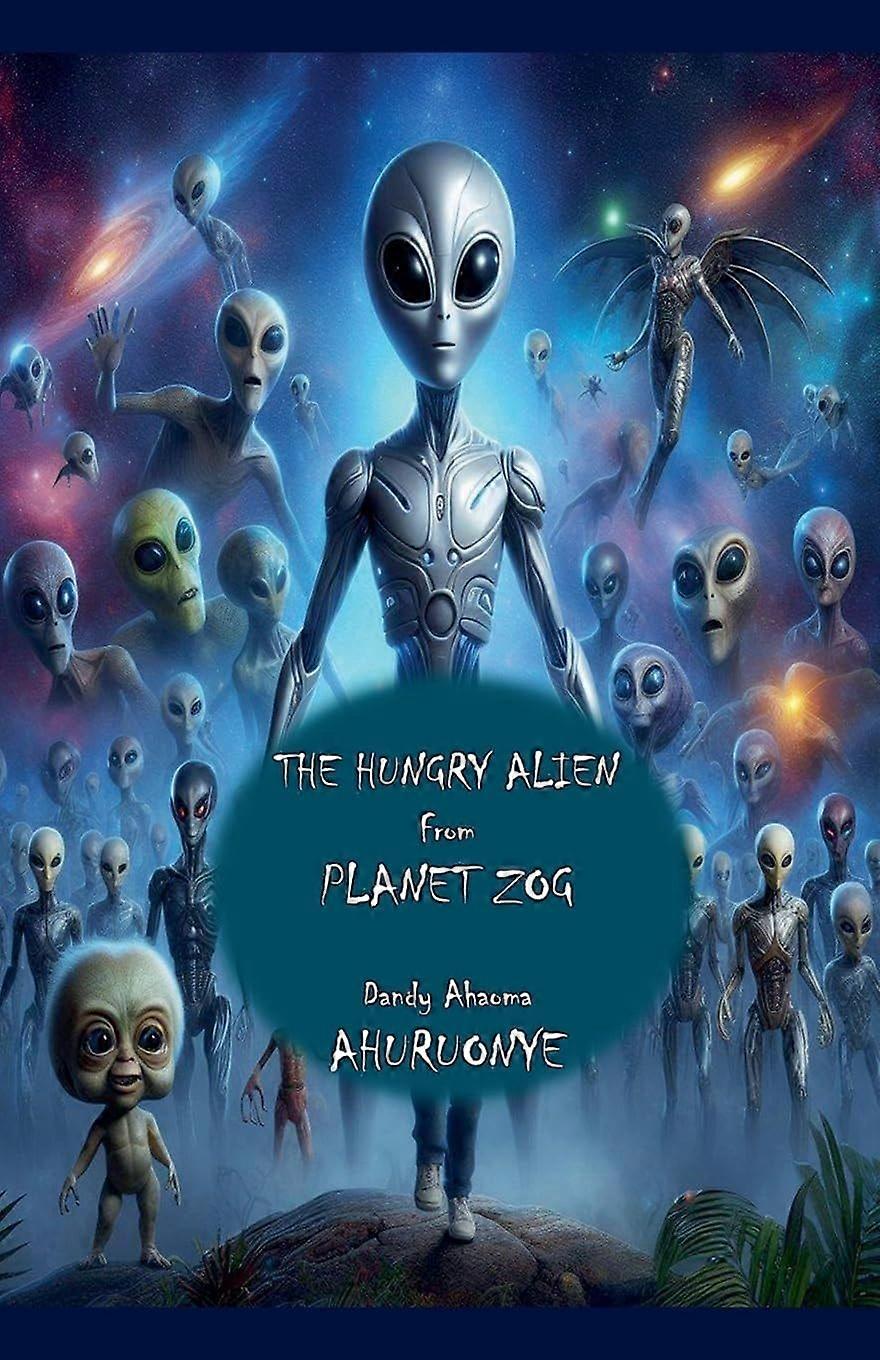 The hungry alien from planet zog