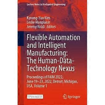 Flexible Automation And Intelligent Manufacturing The Human-data-technology Nexu - Springer Nature B.V - Paperback - en Book
