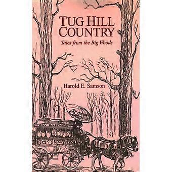Histórias da região de Tug Hill e das Grandes Florestas - Harold E. Samson - Livro de bolso - Inglês - História