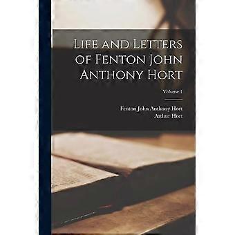 Life And Letters Of Fenton John Anthony Hort Volume 1 - Fenton John Anthony Hort - Paperback - en Book