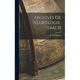 Archives De Neurologie Tome Ii - J. M. Charcot - Hardcover - English Book - History