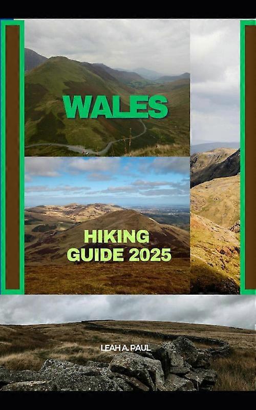 Wales Hiking Guide 2025