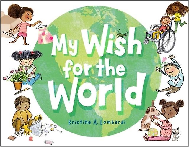 My Wish For The World by Kristine Lombardi Paperback Book