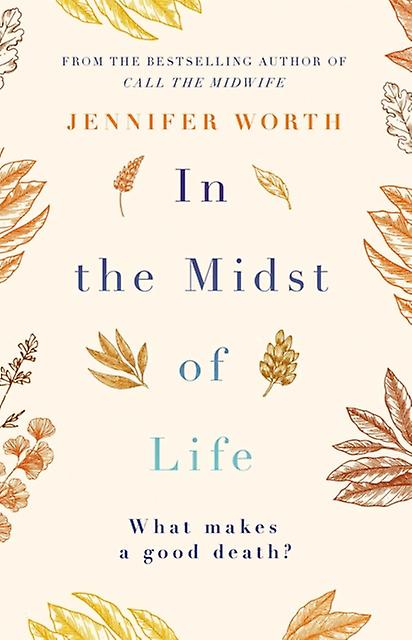 In The Midst Of Life by Worth & Jennifer & SRN & SCM Paperback Book