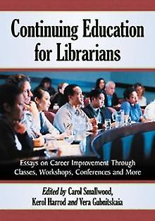 Continuing Education For Librarians Paperback Book