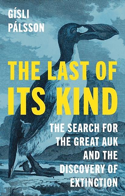 The Last Of Its Kind by Gisli Palsson Hardback Book