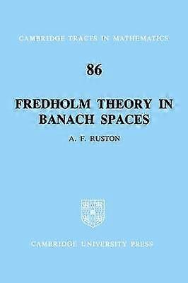 Fredholm Theory in Banach Spaces