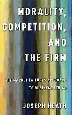 Morality Competition and the Firm