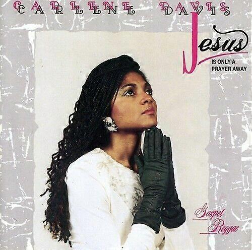 Carlene Davis Jesus Is Only a Prayer CD