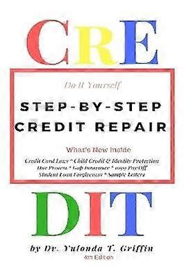 Step-by-step Credit Repair - Do It Yourself