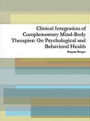 Clinical Integration of Complementary Mind-Body Therapies