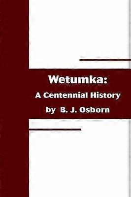 Wetumka A Centennial History