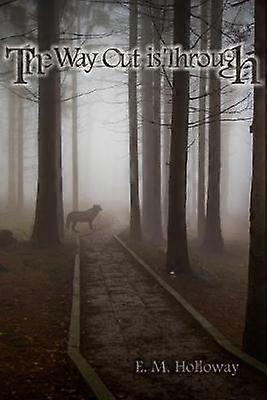 The Way Out is Through