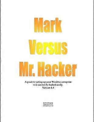 Mark versus Mr. Hacker