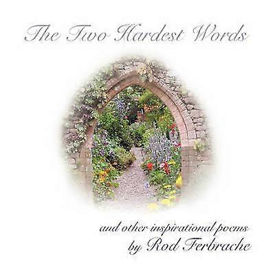 The Two Hardest Words