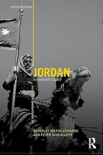 Jordan: A Hashemite Legacy