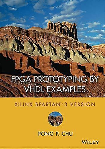 FPGA Prototyping by VHDL Examples: Xilinx Spartan 3 Version