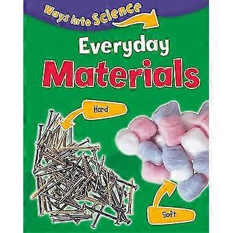 Ways Into Science Everyday Materials