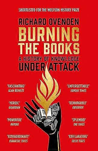 Burning the Books: RADIO 4 BOOK OF THE WEEK: A History of Knowledge Under Attack