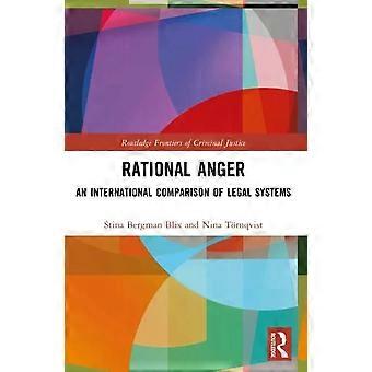 Rational Anger An International Comparison Of Legal Systems - Stina Bergman Blix