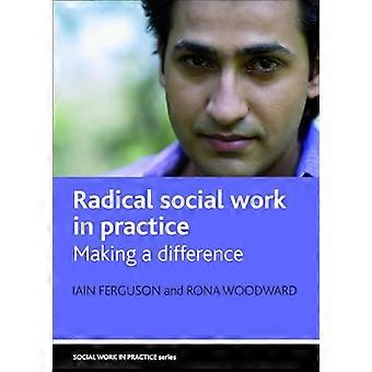 Radical social work in practice Making a difference