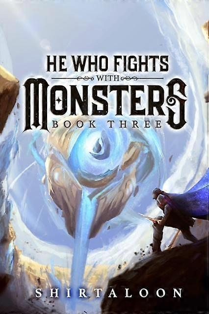 He Who Fights With Monsters 3 by Shirtaloon Paperback