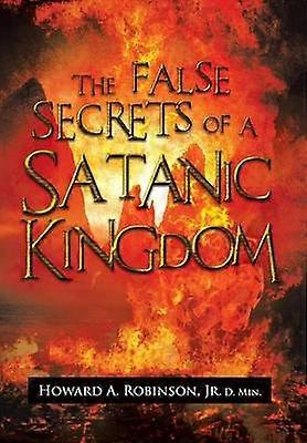 The False Secrets of a Satanic Kingdom