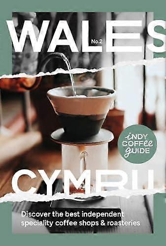 Indy Coffee Guide Wales No. 2 Paperback