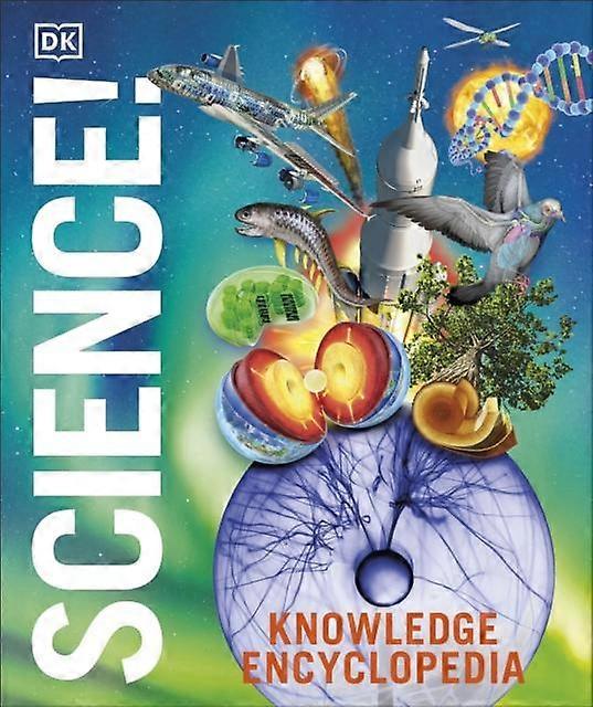 Knowledge Encyclopedia Science 2nd Edition by DK Hardback Book