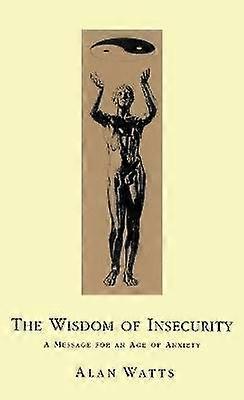 Wisdom Of Insecurity