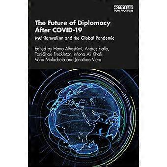 Fremtiden for diplomati etter COVID-19: Multilateralisme og den globale pandemien